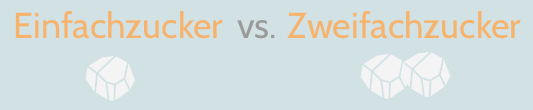 Einfachzucker und Zweifachzucker Einfachzucker und Zweifachzucker