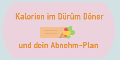 Kalorien im Dürüm Döner