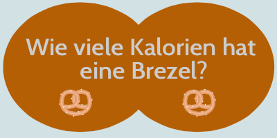 Wie viele Kalorien hat eine Brezel?