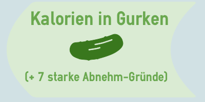 Kalorien in Gurken