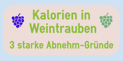 Kalorien in Weintrauben