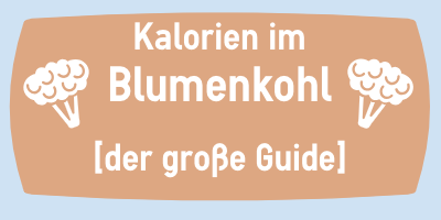 Kalorien im Blumenkohl