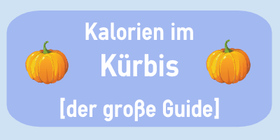 Kalorien im Kürbis