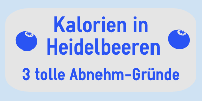 Kalorien in Heidelbeeren (Blaubeeren)