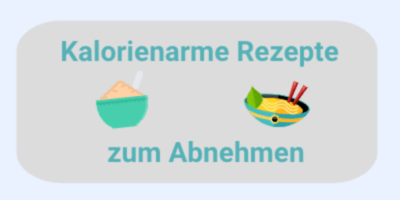 Kalorienarme Rezepte zum Abnehmen